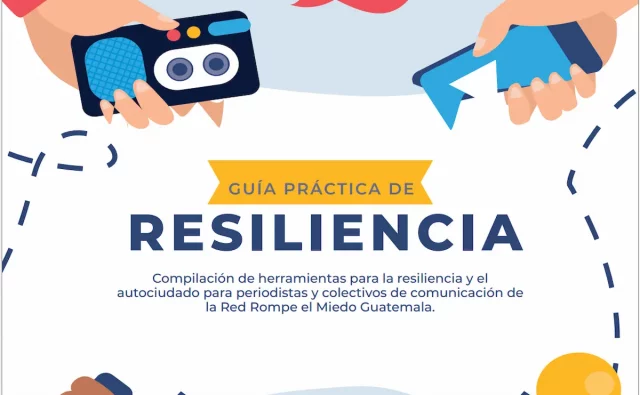 Guía de resiliencia para periodistas