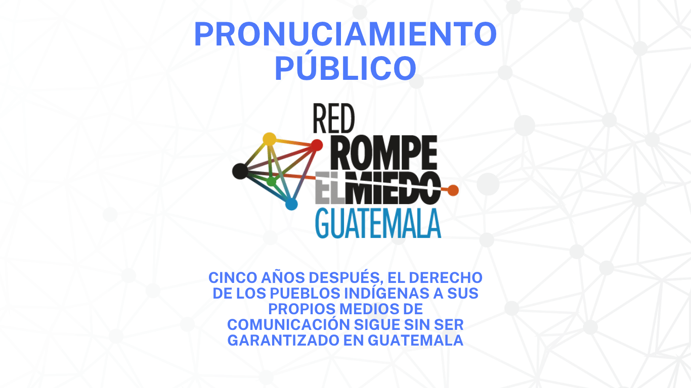 Pronunciamiento cinco años de la Sentencia de Radios Comunitarias en Guatemala